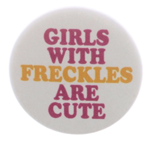 A&T Designs Unisex - Girls with Freckles Are Cute 1.25