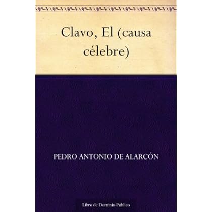 Clavo, El (causa célebre) Clavo, El (causa célebre)