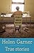 True Stories: Selected Non-Fiction