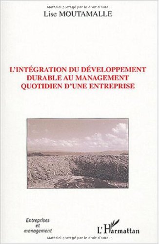 L' intégration du développement durable au management quotidien d'une entreprise