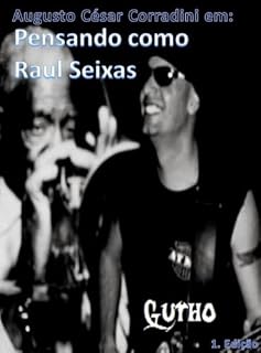 Livro Pensando como Raul Seixas (Pensamentos)