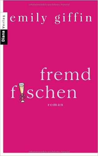 Fremd Fischen Roman Giffin Emily Schmidt Rainer Amazon De Bucher