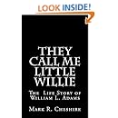 Amazon Com They Call Me Little Willie The Life Story Of