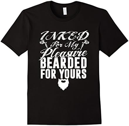 Mens Inked For My Pleasure Bearded For Yours Tattoo Beard T-Shirt Large Black