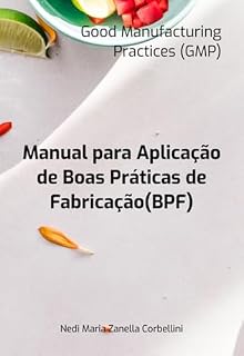 Livro Manual Para Aplicação De Boas Práticas De Fabricação(bpf)