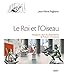 Le Roi et l'Oiseau : Voyage au coeur du chef-d'oeuvre de Prévert et Grimault by