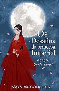 Livro Os Desafios da Princesa Imperial - Queda