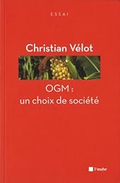 OGM, un choix de société