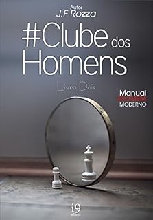 Livro Clube dos Homens: Livro Dois - Manual do Homem Moderno