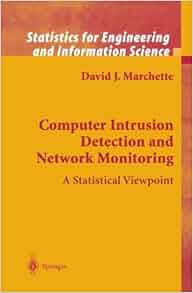 Computer Intrusion Detection And Network Monitoring A