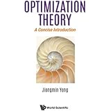 Optimization Theory: A Concise Introduction