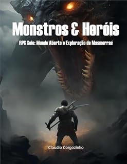 Livro Monstros & Heróis - RPG Solo: Mundo Aberto e Exploração de Masmorras