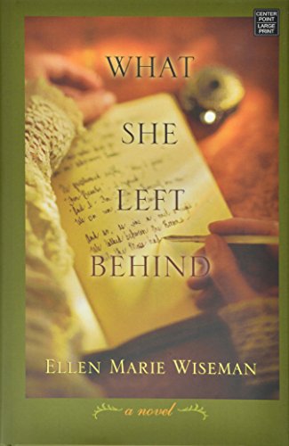 What She Left Behind - Ellen Marie Wiseman