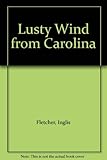 Lusty Wind from Carolina