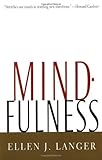 By Ellen J. Langer: Mindfulness (A Merloyd Lawrence Book)