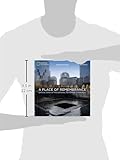 Image de A Place of Remembrance, Updated Edition: Official Book of the National September 11 Memorial