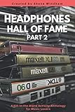 Headphones Hall of Fame, Part 2: A Fill-in-the-Blank Activity Anthology for Music Lovers (Guided Leg by 