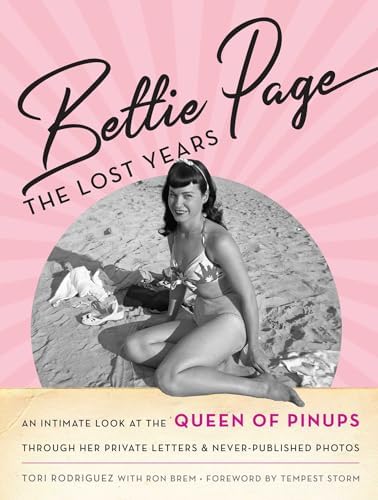 Bettie Page: The Life of a Pin-Up Legend: Essex, Karen, Swanson