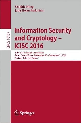 Information Security and Cryptology - ICISC 2016: 19th International Conference,Seoul,South Korea,November 30 - December 2,2016,Revised Selected Papers-finelybook