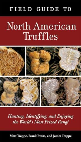 Taming the Truffle: The History, Lore, and Science of the Ultimate