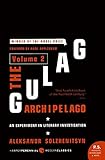 The Gulag Archipelago, Vol. 2: An Experiment in Literary Investigation