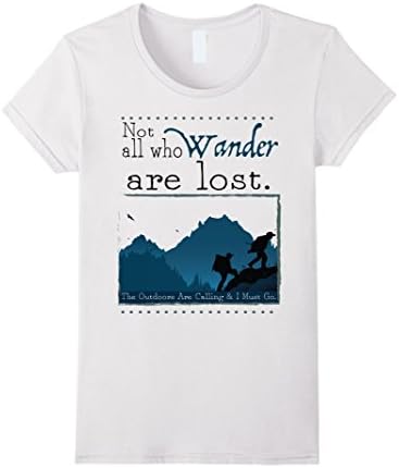Women's DeBran Shirts: Not All Who Wander Are Lost T-Shirt Large White