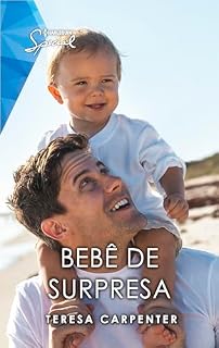 Livro Bebê de Surpresa (Harlequin Special Livro 60)
