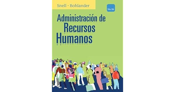 ADMINISTRACION DE RECURSOS HUMANOS BOHLANDER SNELL SHERMAN PDF