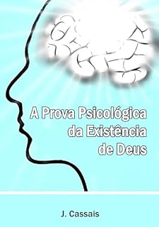 Livro A Prova Psicológica da Existência de Deus