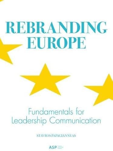 Download Rebranding Europe: Fundamentals for Leadership Communication PDF
