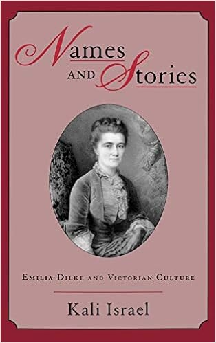 Names And Stories Emilia Dilke And Victorian Culture Amazon Co