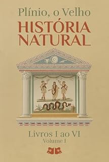 Livro História Natural: Livros I ao VI (História Natural de Plínio O Velho)