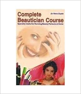 Buy Complete Beautician Course Book Online At Low Prices In India Complete Beautician Course Reviews Ratings Amazon In
