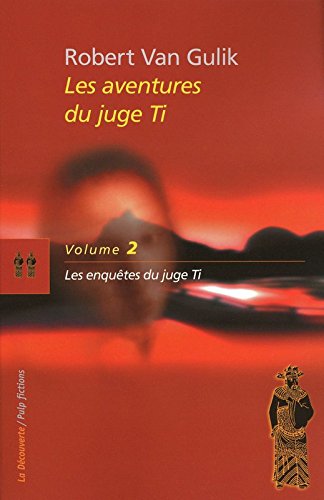 Les  enquêtes du juge Ti