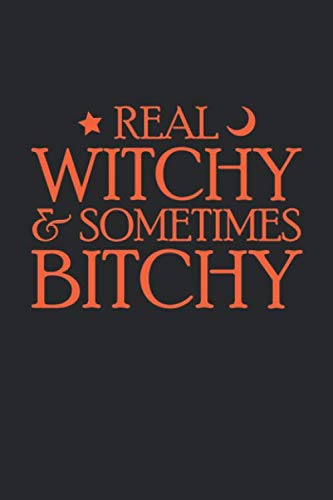 Real Witchy & Sometimes Bitchy: Blank Lined Notebook / Journal Gift 6x9 Inches (120 pages)