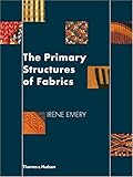 The Primary Structures of Fabrics: An Illustrated Classification by