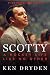 Scotty: A Hockey Life Like No Other by 