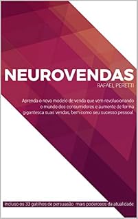 Livro NEUROVENDAS: SE TORNE UM MESTRE NA ARTE DA PERSUASÃO