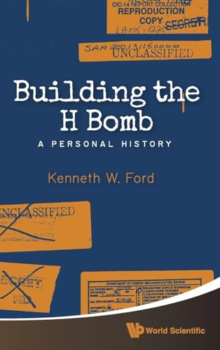 BUILDING THE H BOMB: A PERSONAL HISTORY