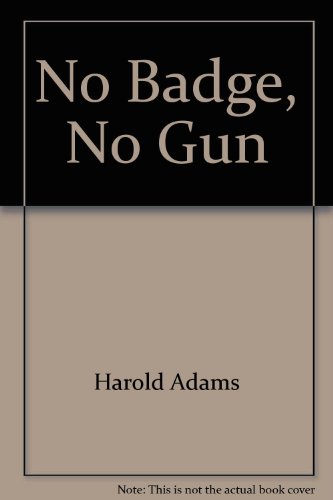 No badge, no gun