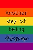 Another Day Of Being Awesome: Rainbow Note Book / Journal, 6