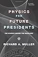 Physics for Future Presidents: The Science Behind the Headlines