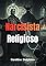 Livro Narcisista Religioso: Entre a Fé e a Manipulação