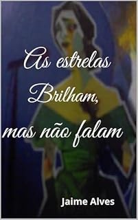 Livro As estrelas brilham, mas não falam! ...