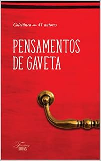 Livro Pensamentos de Gaveta: Uma coletânea de 41 autores