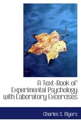 A Text-Book of Experimental Psychology with Laboratory Excercises