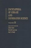 Encyclopedia of Library and Information Science, Kent, Allen, 0824720237