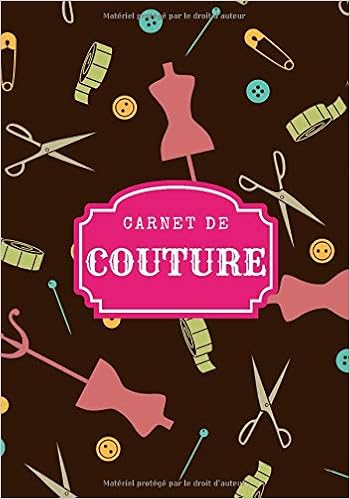 Carnet De Couture Planificateur De Projet Pour Couturiere Gardez Une Trace De Vos Services Clients Et Creations Grand Format 100 Pages Cadeau Amoureux Hand Made French Edition Edition