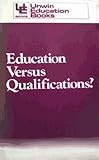Education vs. Qualifications?, Oxenham, John, 0043701493