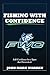 Fishing With Confidence